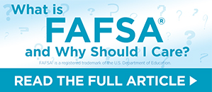 What is FASFA® and Why Should I Care?